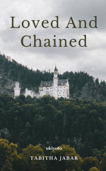 Loved and Chained