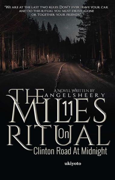 The 11 Miles Ritual on Clinton Road At Midnight