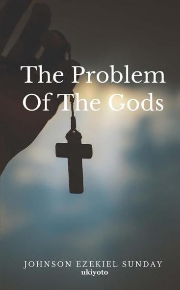 The Problem Of The Gods