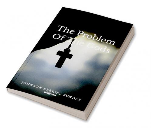 The Problem Of The Gods