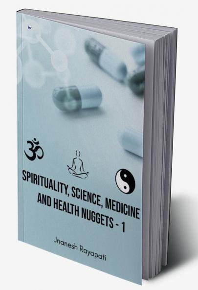 Spirituality Science Medicine and Health Nuggets - 1