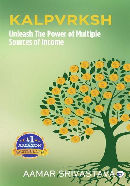 KALPVRKSH: UNLEASH THE POWER OF MULTIPLE SOURCES OF INCOME