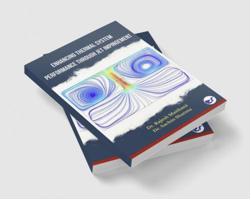 ENHANCING THERMAL SYSTEM PERFORMANCE THROUGH JET IMPINGEMENT