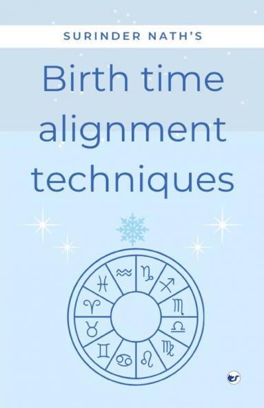 Birth Time Alignment Techniques