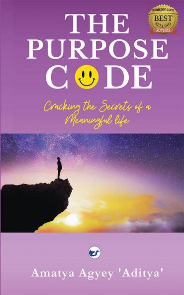 The Purpose Code: Cracking the Secrets of a Meaningful Life