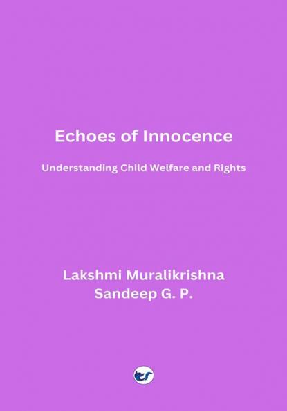 Echoes of Innocence: Understanding Child Welfare and Rights
