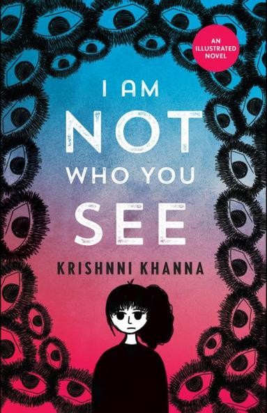 I AM NOT WHO YOU SEE - An illustrated novel