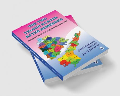 The Two Telugu States after demerger: Different Political & Economic Contours
