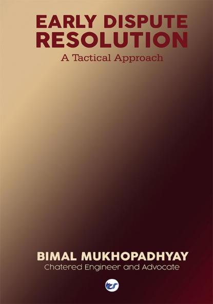 EARLY DISPUTE RESOLUTION: A TACTICAL APPROACH
