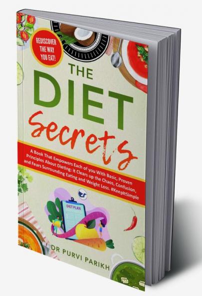 The Diet Secrets: Expert Diet All Women And Men Needs To Follow: Wellness And Healthy Tips For Every Age: Learning Nutritional Tips No One Knows About For Healthy Living (Trending Weight Loss Book)