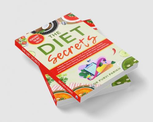 The Diet Secrets: Expert Diet All Women And Men Needs To Follow: Wellness And Healthy Tips For Every Age: Learning Nutritional Tips No One Knows About For Healthy Living (Trending Weight Loss Book)