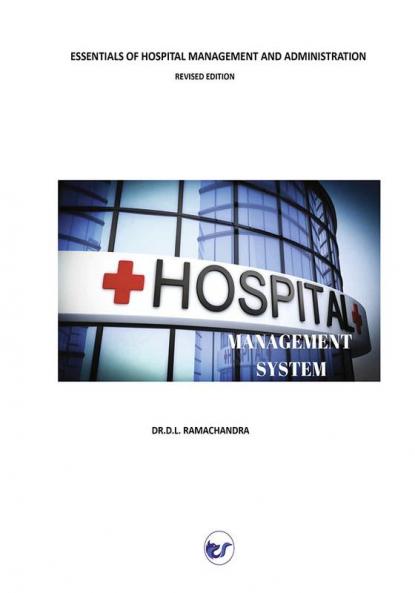 ESSENTIALS OF HOSPITAL MANAGEMENT AND ADMINISTRATION