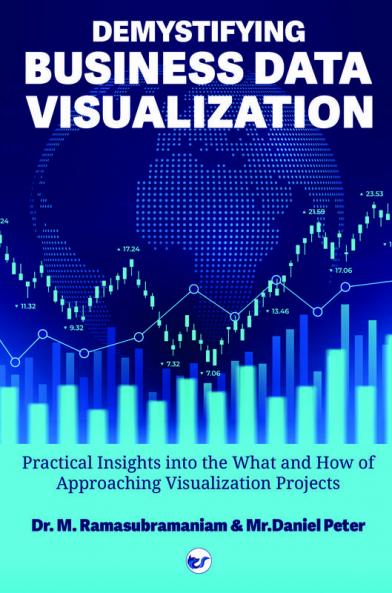 DEMYSTIFYING BUSINESS DATA VISUALIZATION