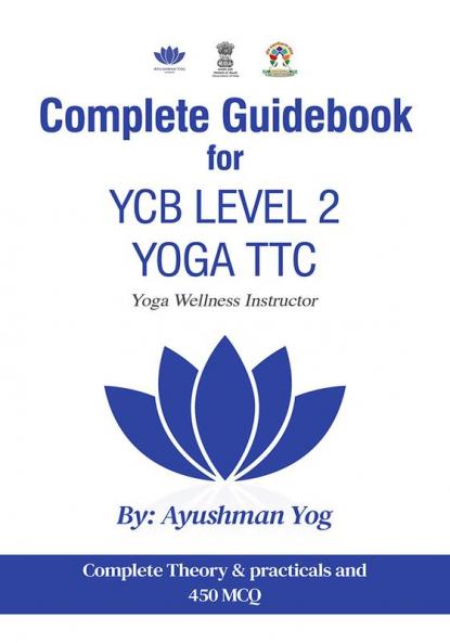 Complete Guidebook For YCB Level 2 Yoga TTC