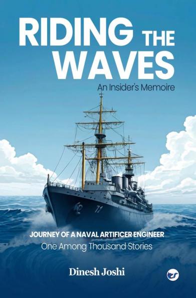 Riding The Waves: An Insider's Memoire