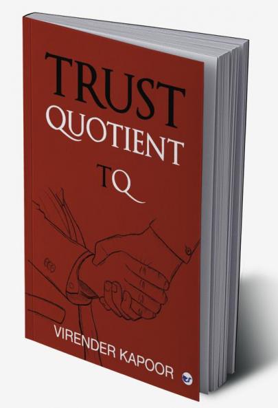 Trust Quotient: A force multiplier you cannot ignore