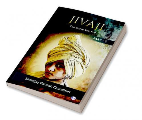 Jivaji - The brave warrior Part - 3