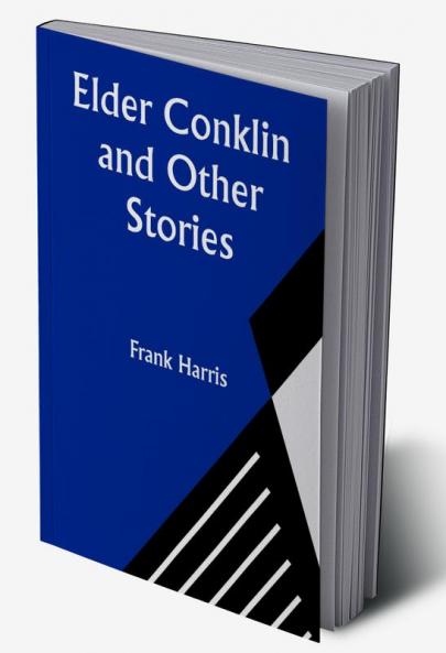 Elder Conklin and Other Stories