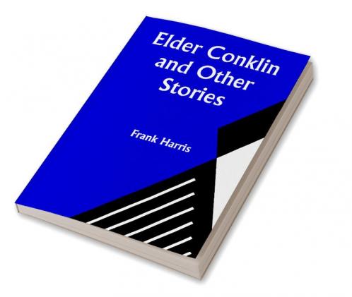 Elder Conklin and Other Stories