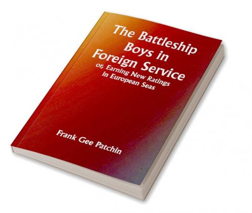 The Battleship Boys in Foreign Service; or Earning New Ratings in European Seas