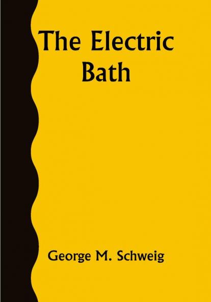 The Electric Bath