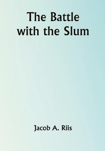 The Battle with the Slum
