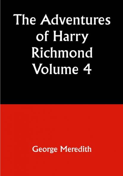 The Adventures of Harry Richmond — Volume 4