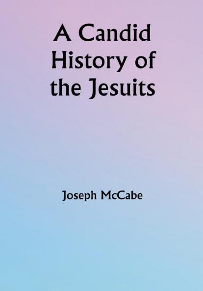 A Candid History of the Jesuits