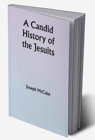 A Candid History of the Jesuits