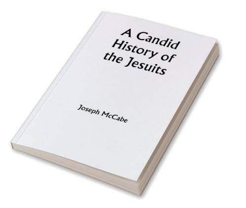 A Candid History of the Jesuits