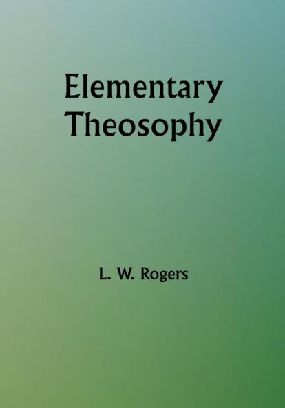 Elementary Theosophy