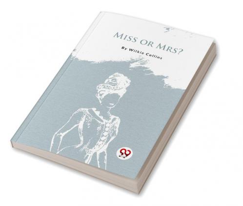 Miss Or Mrs.?