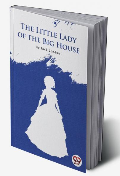 Little Lady Of The Big House