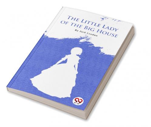 Little Lady Of The Big House