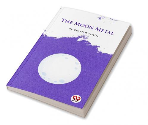 The Moon Metal
