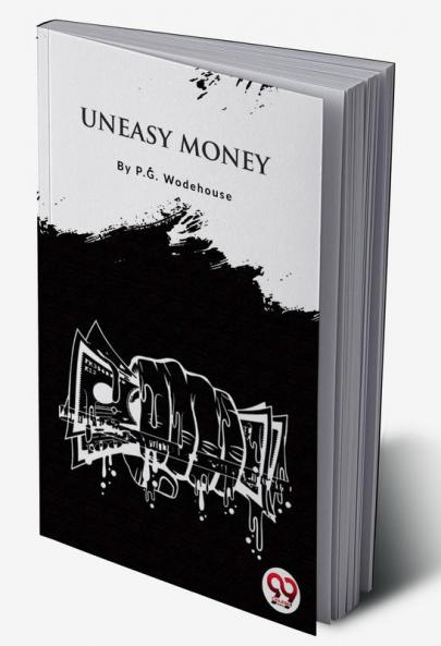 Uneasy Money