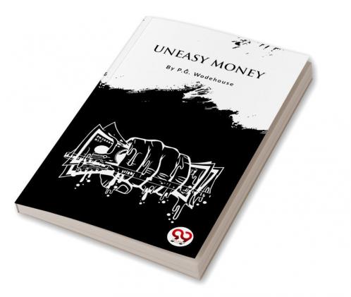 Uneasy Money