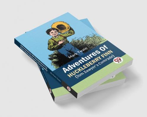 Adventures Of Huckleberry Finn (Tom Sawyer's Comrade)