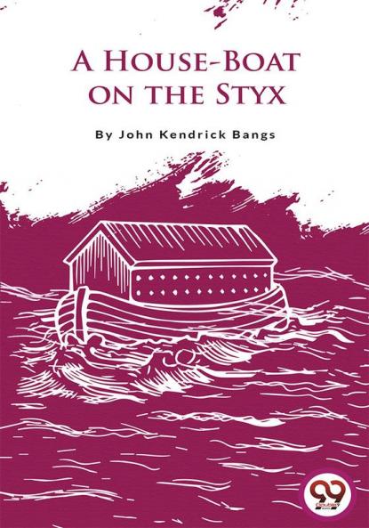 A House-Boat on the Styx