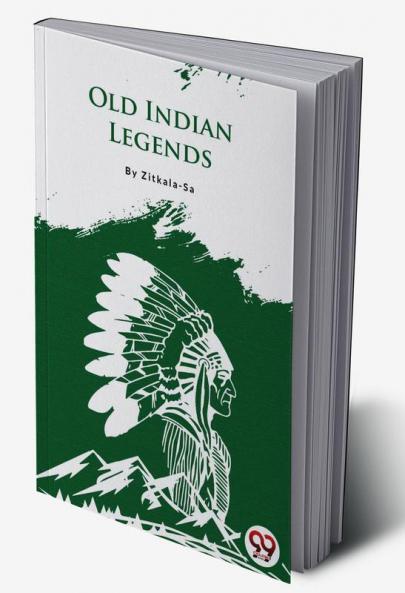 Old Indian Legends