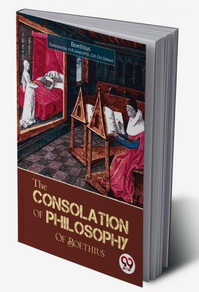 The Consolation of Philosophy of Boethius