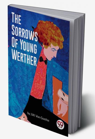 The Sorrows of Young Werther