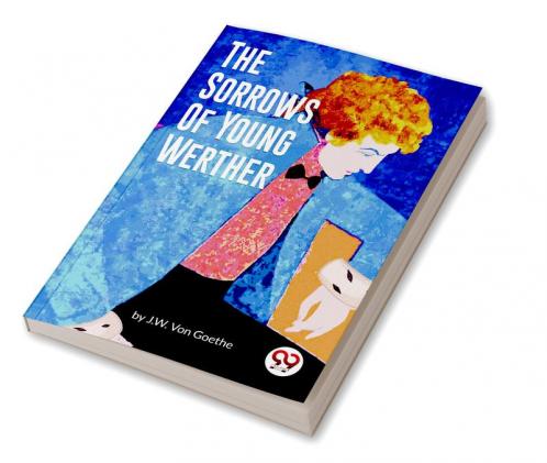 The Sorrows of Young Werther