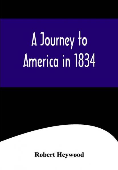 A Journey to America in 1834