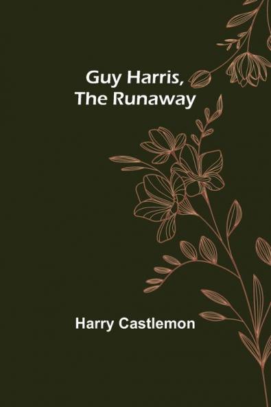 Guy Harris the Runaway