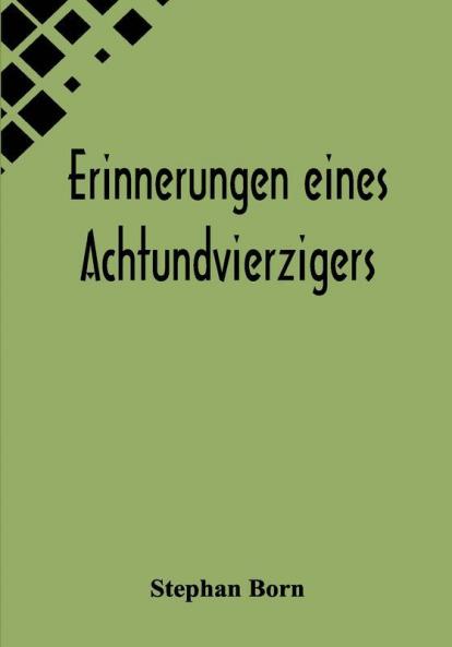 Erinnerungen eines Achtundvierzigers