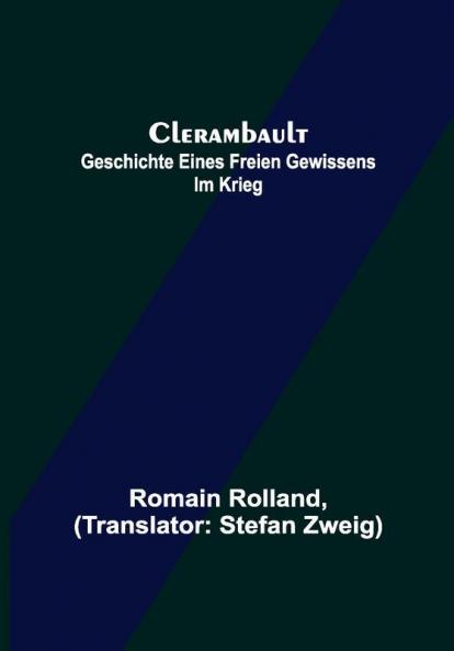 Clerambault: Geschichte eines freien Gewissens im Krieg