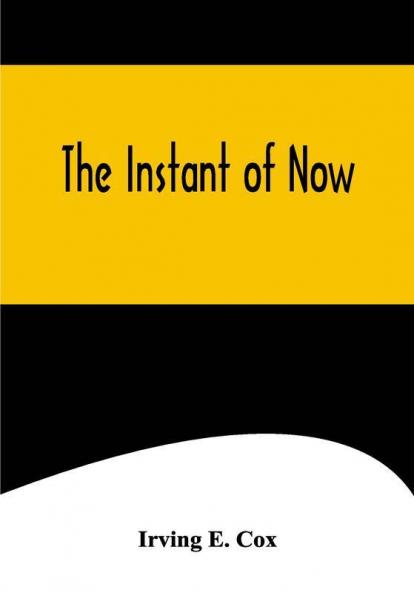 The Instant of Now