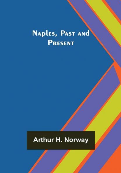 Naples Past and Present