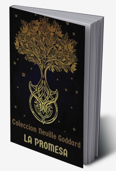 Coleccion Neville Goddard : La Promesa (spanish)